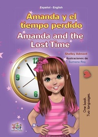 Abbildung von: Amanda y el tiempo perdido Amanda and the Lost Time (Spanish English Bilingual Collection) - KidKiddos Books Ltd.