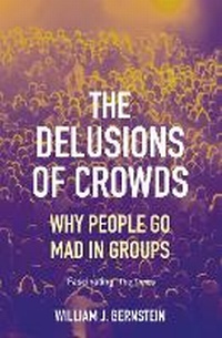Enlarge image Cover: The Delusions of Crowds - Grove Press / Atlantic Monthly Press
