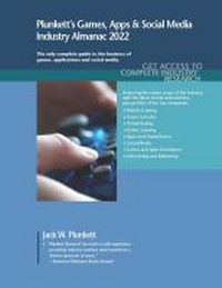 Abbildung von: Plunkett's Games, Apps & Social Media Industry Almanac 2022 - Plunkett Research, Ltd