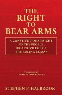 Enlarge image Cover: The Right to Bear Arms - BOMBARDIER BOOKS