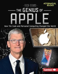Enlarge image Cover: The Genius of Apple - Lerner Publishing Group