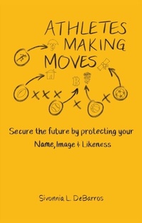 Abbildung von: Athletes Making Moves - What Are You Sporting About? Publishing