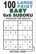 Cover: 100 Large Print Easy 6x6 Sudoku Puzzles for Adults - Engage Books
