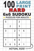 Cover: 100 Large Print Hard 6x6 Sudoku Puzzles for Adults - Engage Books
