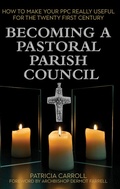 Cover: Becoming a Pastoral Parish Council - Messenger Publications