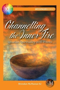 Enlarge image Cover: Channelling the Inner Fire - Messenger Publications