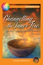 Cover: Channelling the Inner Fire - Messenger Publications