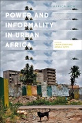 Cover: Power and Informality in Urban Africa - Zed Books Ltd