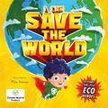 Cover: I Can Save the World - Autumn Publishing