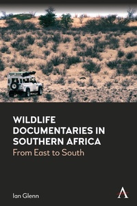 Abbildung von: Wildlife Documentaries in Southern Africa - Anthem Press