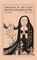Cover: Theology in the Early British and Irish Gothic, 1764-1834 - Anthem Press