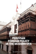 Cover: Peruvian Foreign Policy in the Modern Era - Anthem Press