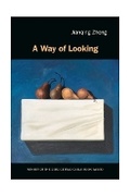 Cover: A Way of Looking - Silverfish Review Press