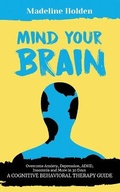 Cover: Mind Your Brain - Madeline Holden