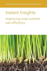Enlarge image Cover: Instant Insights: Improving Crop Nutrient Use Efficiency - Burleigh Dodds Science Publishing Limited