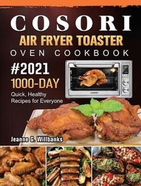 Abbildung von: COSORI Air Fryer Toaster Oven Cookbook 2021 - Jeanne G. Willbanks