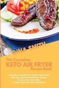 Cover: The Complete Air Fryer Recipe Book - GINA SMITH
