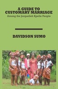 Cover: A Guide to  Customary Marriage - Village Tales Publishing
