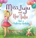 Cover: Miss Juju and Her Tutu - Puppy Dogs & Ice Cream