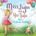 Cover: Miss Juju and Her Tutu - Puppy Dogs & Ice Cream