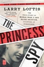 Cover: The Princess Spy - Atria Books