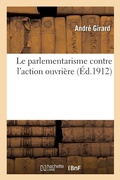 Cover: Le parlementarisme contre l'action ouvriere - Hachette Livre Bnf