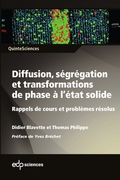 Cover: Diffusion, s&eacute;gr&eacute;gation et transformations de phase &agrave; l'&eacute;tat solide - EDP Sciences