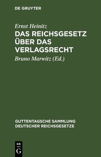 Abbildung von: Das Reichsgesetz über das Verlagsrecht - De Gruyter