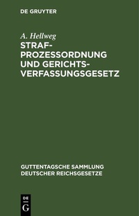 Abbildung von: Strafprozessordnung und Gerichtsverfassungsgesetz - De Gruyter