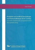 Cover: Pers&ouml;nliche und berufliche Entwicklungen  von Wissenschaftlerinnen durch Coaching  im Kontext akademischer und gendersensibler  Personalentwicklung - Cuvillier Verlag eBooks