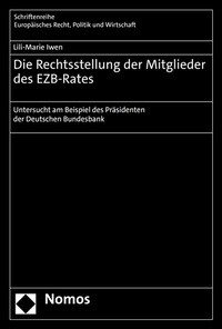 Abbildung von: Die Rechtsstellung der Mitglieder des EZB-Rates - Nomos