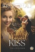 Cover: Once Upon an Irritatingly Magical Kiss - Wolf Publishing