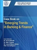 Cover: Emerging Trends in Banking & Finance - Bloomsbury Publishing India Pvt Ltd