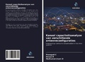 Cover: Kanaal capaciteitsanalyse van verschillende antenneconfiguraties - Uitgeverij Onze Kennis