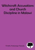 Cover: Witchcraft Accusations and Church Discipline in Malawi - Kachere Series