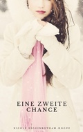 Cover: Eine zweite Chance - Nicole Higginbotham-Hogue