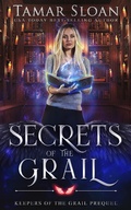 Cover: Secrets of the Grail (Keepers of the Grail, #0) - Keepers of the Grail