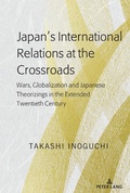 Cover: Japan's International Relations at the Crossroads - Peter Lang Verlag