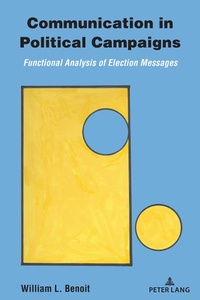 Enlarge image Cover: Communication in Political Campaigns - Peter Lang Verlag