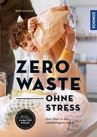 Abbildung von: Zero Waste - ohne Stress - Kosmos