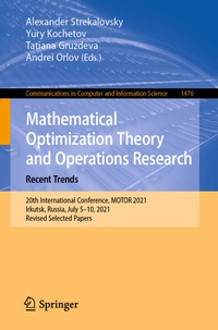 Enlarge image Cover: Mathematical Optimization Theory and Operations Research: Recent Trends - Springer