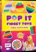 Cover: Pop it Fidget Toys - Games, Hacks & more vom YouTube-Kanal Hey PatDIY - Edition Michael Fischer / EMF Verlag