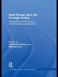 Enlarge image Cover: Soft Power and US Foreign Policy - Routledge