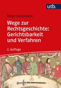 Cover: Wege zur Rechtsgeschichte: Gerichtsbarkeit und Verfahren - UTB