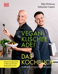 Cover: Vegan-Klischee ade! Das Kochbuch - DK Verlag Dorling Kindersley