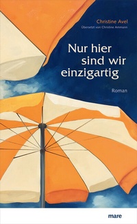 Abbildung von: Nur hier sind wir einzigartig - mareverlag