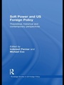 Cover: Soft Power and US Foreign Policy - Routledge
