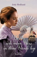 Cover: Bevor ich mein Herz in deine H&auml;nde lege - Francke-Buch
