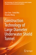 Cover: Construction Technology of Large Diameter Underwater Shield Tunnel - Springer