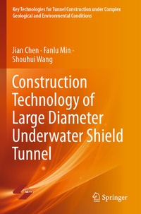 Abbildung von: Construction Technology of Large Diameter Underwater Shield Tunnel - Springer